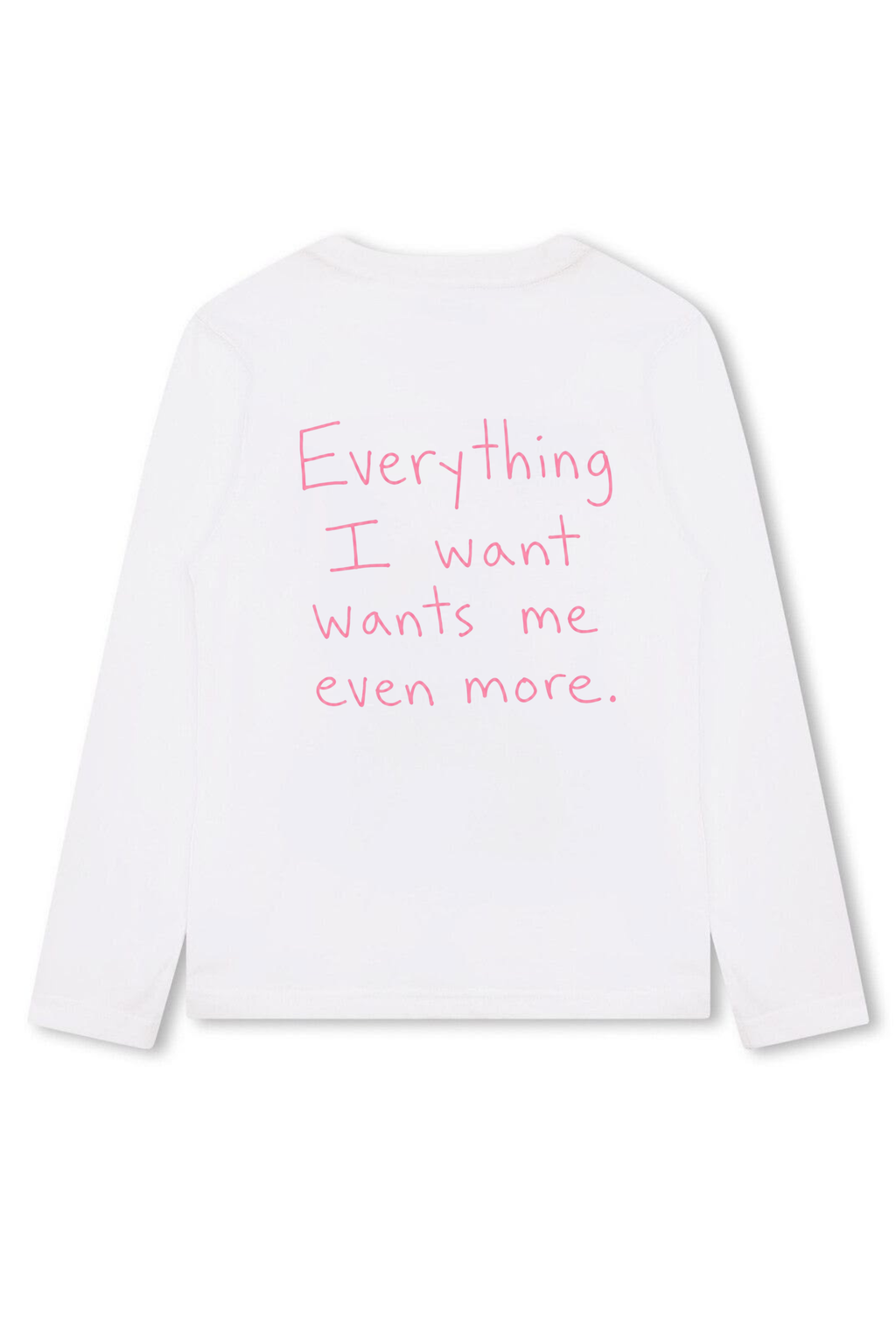 white "WANTED MORE" long sleeve t-shirt