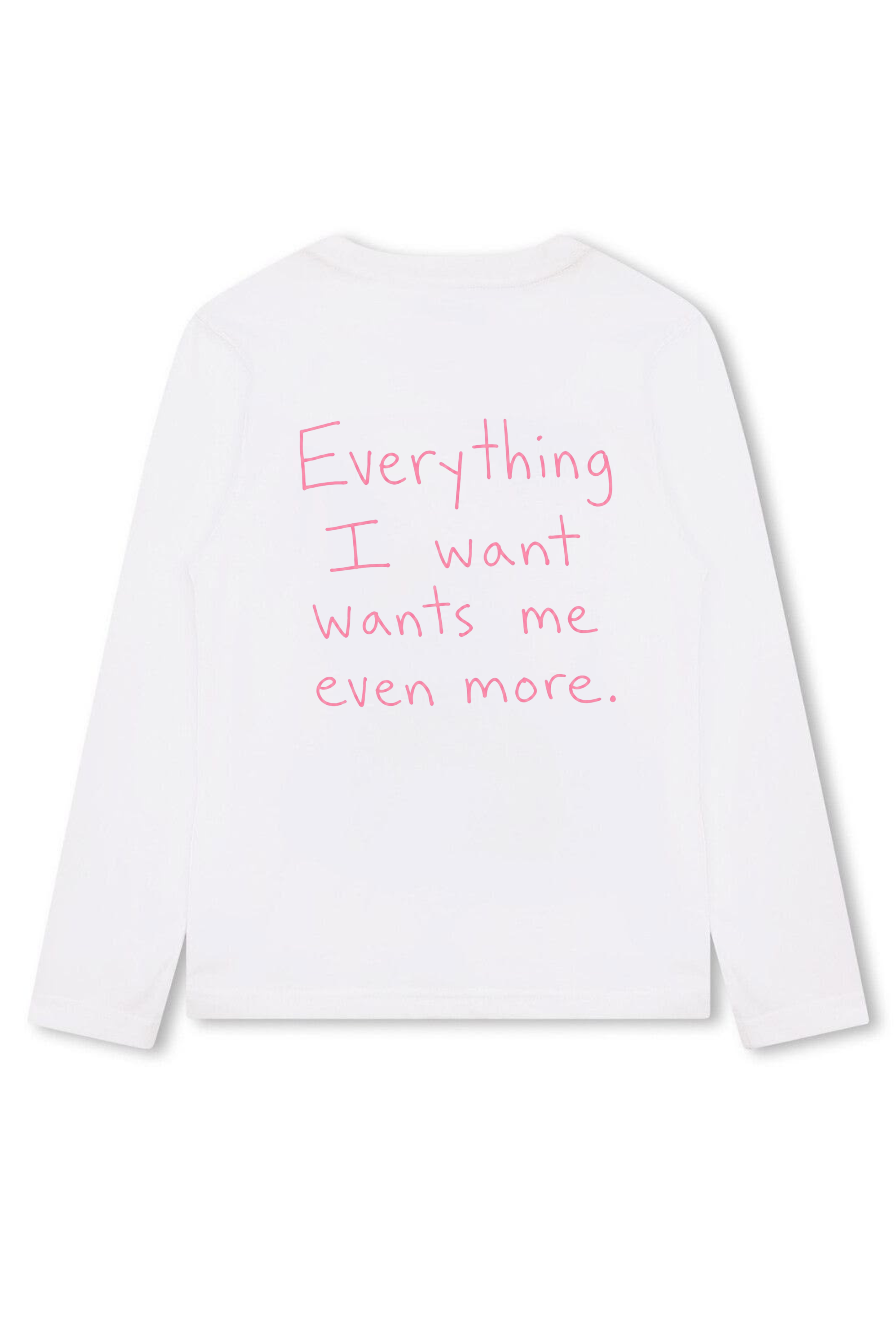 white "WANTED MORE" long sleeve t-shirt